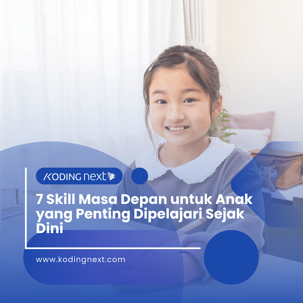 7 Skill Masa Depan untuk Anak yang Penting Dipelajari Sejak Dini