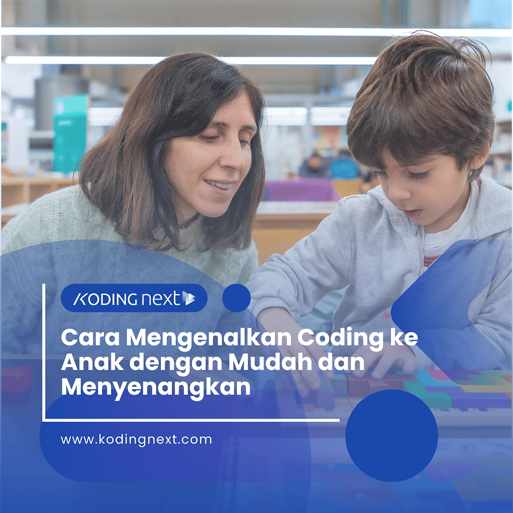 Cara Mengenalkan Coding ke Anak dengan Mudah dan Menyenangkan